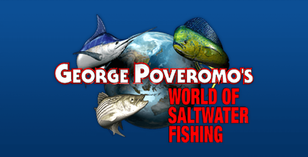 George Poveromo's World of Saltwater Fishing TV Schedule